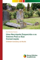 Uma Necrópole Esquecida e os Valores Para a Sua Conservação 6202048336 Book Cover