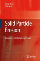 Solid Particle Erosion: Occurrence, Prediction and Control 1849967067 Book Cover