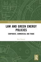 Coordinating Public and Private Sustainability: Green Energy Policy, International Trade Law, and Economic Mechanisms 1032239557 Book Cover