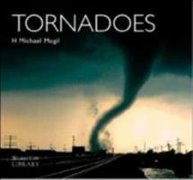 Tornadoes (World Life Library.) 0896585220 Book Cover