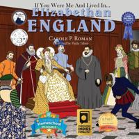 If You Were Me and Lived in... Elizabethan England 1947118501 Book Cover
