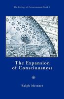 The Expansion of Consciousness (The Ecology of Consciousness) 1587901471 Book Cover