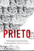 Prieto: Yorùbá Kingship in Colonial Cuba during the Age of Revolutions 1469645394 Book Cover