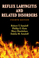 Reflux Laryngitis and Related Disorders, Fourth Edition 1597565385 Book Cover