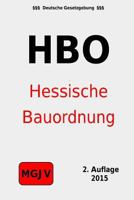 Hessische Bauordnung: Hessische Bauordnung (HBO) 151152863X Book Cover