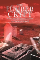 The Führer Crypt 1788787560 Book Cover