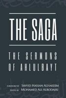 The Saga: The Sermons of Ahlulbayt 1943393311 Book Cover