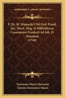 F. Th. M. Mamachi Chii Ord. Praed. Sac. Theol. Mag. Et Bibliothecae Casanatensi Praefecti Ad Joh. D. Mansium (1748) 1166194280 Book Cover