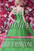 My Fair Duchess 1503305465 Book Cover
