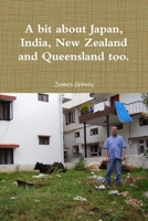 A bit about Japan, India, New Zealand and Queensland too. 0557535069 Book Cover