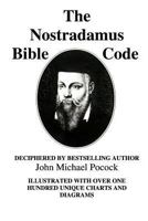 The Nostradamus Bible Code 1480269565 Book Cover