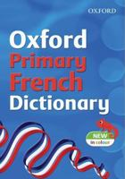 Oxford Primary French Dictionary 0199114935 Book Cover