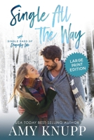 Single All the Way - Large Print 1955573522 Book Cover