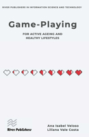 Game-playing for active ageing and healthy lifestyles 8770224374 Book Cover