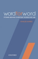 Word for Word: Stories Behind Everyday Words We Use 0195478274 Book Cover