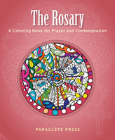 The Rosary: A Coloring Book for Prayer and Contemplation 1612618693 Book Cover
