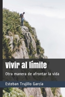 Vivir al l�mite: Otra manera de afrontar la vida B085RVQ6QR Book Cover