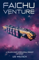 Faichu Venture (Yellow Knife Intermodal) B0H2SFDZPP Book Cover
