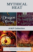 Mythical Heat: A M/F Collection B0HGNK56JT Book Cover