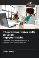Integrazione visiva delle soluzioni ingegneristiche (Italian Edition) 620792939X Book Cover