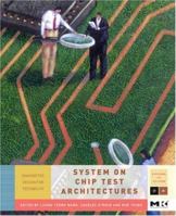 System-On-Chip Test Architectures 012373973X Book Cover