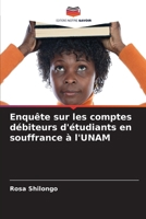 Enquête sur les comptes débiteurs d'étudiants en souffrance à l'UNAM (French Edition) 6208019044 Book Cover
