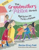 The Grandmothers of Pikitea Street: Ngā Kuia o te Tiriti o Pikitea 1990042171 Book Cover