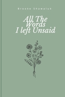 All The Words Left Unsaid B0DPNDNK6K Book Cover
