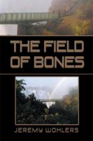 The Field of Bones 1493135333 Book Cover