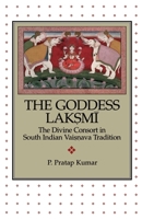 The Goddess Laksmi: The Divine Consort in South Indian Vaisnava Tradition (American Academy of Religion Academy Series) 0788501992 Book Cover