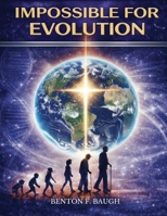 Impossible for Evolution 197028336X Book Cover