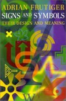 Signs and Symbols: Their Design and Meaning 0823048268 Book Cover