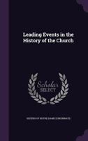 Leading Events in the History of the Church 1018273514 Book Cover