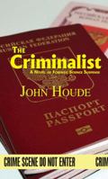 The Criminalist: A Novel of Forensic Science Suspense 0965828654 Book Cover