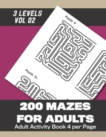 200 Mazes for Adults: 200 Mazes for Adults with answers (Vol 2) 102 Pages 8.5x11in 1695391837 Book Cover
