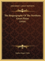 The Biogeography Of The Northern Great Plains 1167157400 Book Cover