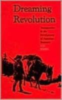 Dreaming Revolution: Transgression in the Development of American Romance 0877453950 Book Cover