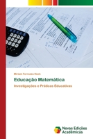 Educação Matemática: Investigações e Práticas Educativas 6202047488 Book Cover