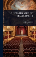 Le Dernier Jour De Missolonghi (French Edition) 1024887324 Book Cover