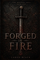 The Mourne Saga Forged in Fire Book One B0HJTGV9ZZ Book Cover