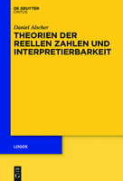 Theorien der reellen Zahlen und Interpretierbarkeit 311045856X Book Cover