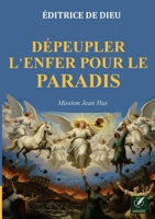 Dépeupler l'enfer pour le paradis: Mission Jean Hus 9403870435 Book Cover