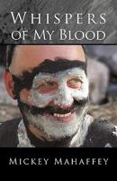 Whispers of My Blood 1450246435 Book Cover