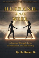 H.U.S.B.A.N.D A.N.D. W.I.F.E. 0985248033 Book Cover