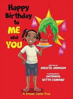 Happy Birthday to Me and You 1498490891 Book Cover