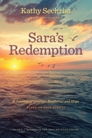 Sara's Redemption: A Journey of Courage, Resilience, and Hope: A Journey of Courage, Resiience, and Hope (Secrets Never Sleep: A Saramatthews Mystery) B0FLB25ZPL Book Cover