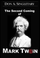 The Second Coming of Mark Twain 1502933055 Book Cover