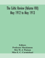 The Celtic review (Volume VIII) may 1912 to may 1913 9354157912 Book Cover