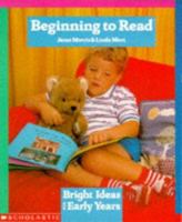 Beginning to Read (Bright Ideas for Early Years) 0590530062 Book Cover