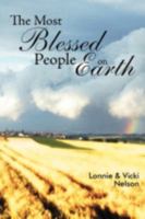 The Most Blessed People on Earth 1449768741 Book Cover